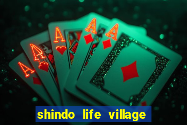 shindo life village blaze private server codes